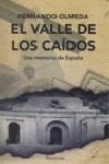 VALLE DE LOS CAIDOS UNA MEMORIA DE ESPAÑA | 9788483078747 | OLMEDA, FERNANDO