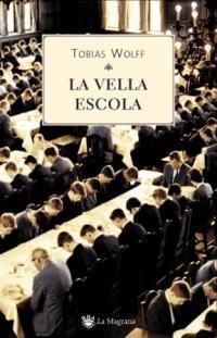 VELLA ESCOLA LA | 9788478713486 | WOLFF, TOBIAS