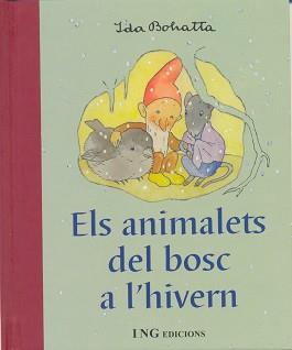 ANIMALETS DEL BOSC A L'HIVERN ELS | 9788489825222 | BOHATTA, IDA