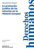 PROTECCION JURIDICA DE LAS MINORIAS EN LA HISTORIA EUROPEA, | 9788474855784 | RUIZ VIEYTEZ, EDUARDO