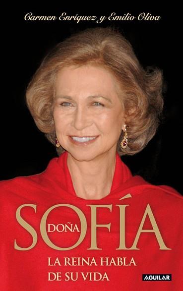 DOÑA SOFIA: LA REINA HABLA DE SU VIDA | 9788403097223 | ENRIQUEZ, CARMEN / OLIVA, EMILIO