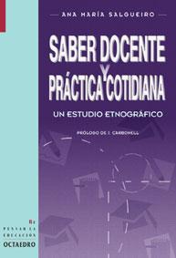 SABER DOCENTE Y PRACTICA COTIDIANA | 9788480633345 | SALGUEIRO, ANA MARIA