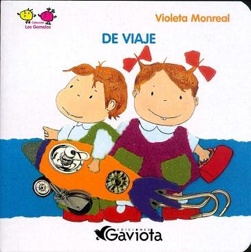 DE VIAJE (LOS GEMELOS) | 9788439206071 | MONREAL, VIOLETA