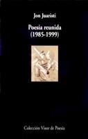 POESIA REUNIDA 1985-1999 (JON JUARISTI) V-442 | 9788475224428 | JUARISTI, JON