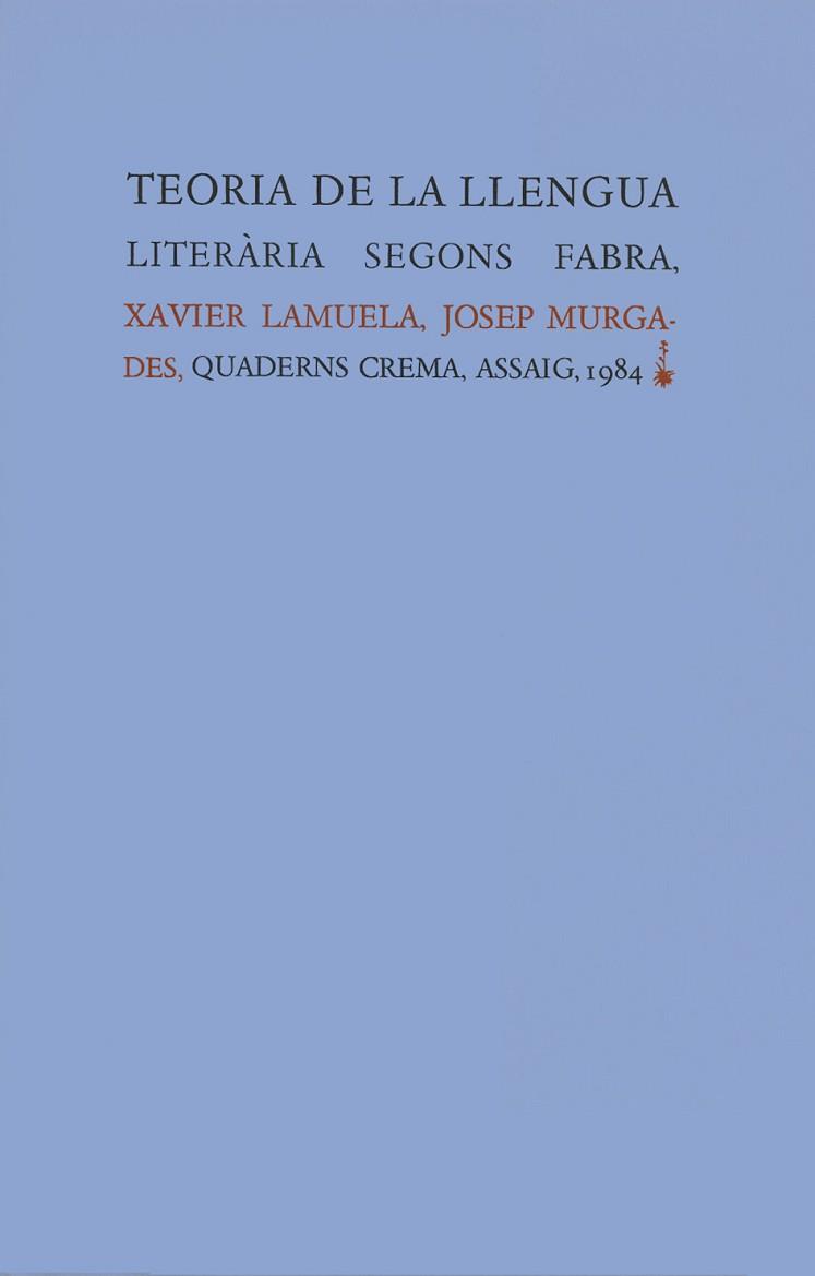 TEORIA DE LA LLENGUA LITERARIA SEGONS FABRA | 9788485704569 | LAMUELA, XAVIER ; MURGADES, JOSEP