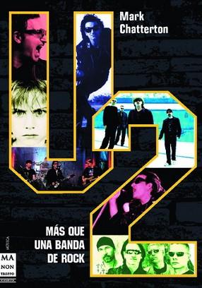 MAS QUE UNA BANDA DE ROCK ( U2 ) | 9788496222519 | CHATTERTON, MARK