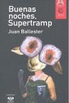 BUENAS NOCHES, SUPERTRAMP | 9788494109461 | BALLESTER, JUAN