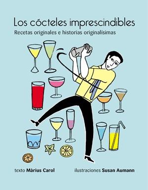 COCTELES IMPRESCINDIBLES, LOS | 9788492607785 | CAROL, MARIUS