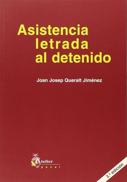 ASISTENCIA LETRADA AL DETENIDO | 9788493052409 | QUERALT JIMENEZ, JOAN JOSEP