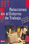 RELACIONES EN EL ENTORNO TRABAJO FP (ED.99) | 9788429463675 | CRUZ, IGNACIO DE LA