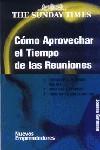 COMO APROVECHAR EL TIEMPO DE LAS REUNIONES | 9788474329421 | GUTMANN, JOANNA