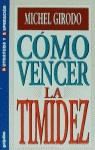 COMO VENCER LA TIMIDEZ | 9788425312557 | GIRODO, MICHEL