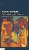 DEL DOLOR Y LA RAZON | 9788423332281 | BRODSKY, JOSEPH