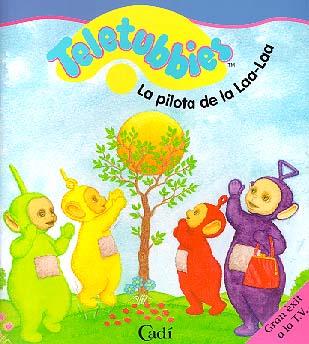 PILOTA DE LA LAA-LAA, LA (TELETUBBIES) | 9788447409235 | VARIS