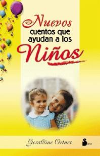 NUEVOS CUENTOS QUE AYUDAN A LOS NIÑOS | 9788478084142 | ORTNER, GERLINE