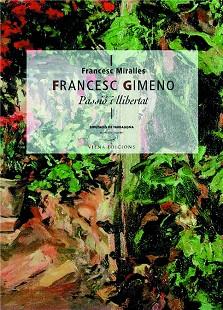 FRANCESC GIMENO ( PASSIO I LLIBERTAT ) | 9788483303641 | MIRALLES, FRANCESC