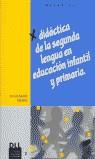 DIDACTICA DE LA SEGUNDA LENGUA EN EDUCACION INFANTIL Y PRIMA | 9788477387701 | RUIZ BIKANDI, URI (ED.)