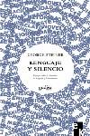 LENGUAJE Y SILENCIO ENSAYOS SOBRE LITERATURA | 9788474325393 | STEINER, GEORGE