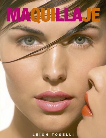 MAQUILLAJE | 9788466630474 | TOSELLI, LEIGH