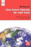 BREVE HISTORIA DE CASI TODO UNA | 9788498678024 | BRYSON, BILL