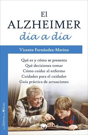 EL ALZHEIMER DÍA A DÍA | 9788494052262 | FERNÁNDEZ-MERINO GONZÁLEZ, VICENTE