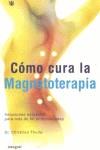 COMO CURA LA MAGNETOTERAPIA | 9788479019709 | THUILE, CHRISTIAN DR.