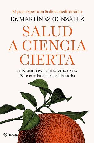 SALUD A CIENCIA CIERTA | 9788408193326 | MARTÍNEZ-GONZÁLEZ, MIGUEL ÁNGEL