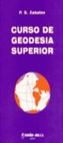 CURSO DE GEODESIA SUPERIOR | 9788480410977 | ZAKATOV, P.S.