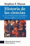 HISTORIA DE LAS CIENCIAS, 2 LA REVOLUCION CIENTIFICA (LB) | 9788420637716 | MASON, STEPHEN F.