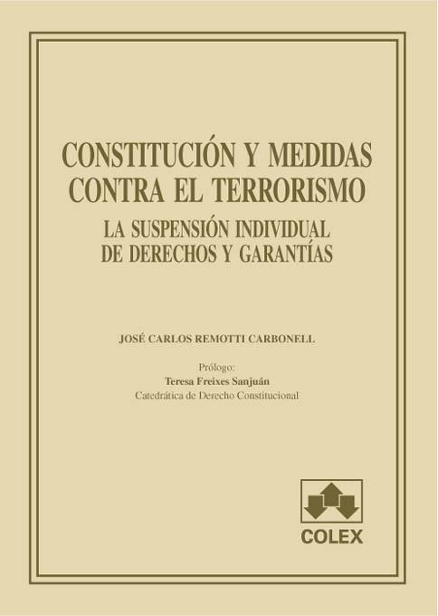 CONSTITUCION Y MEDIDAS CONTRA EL TERRORISMO | 9788478794836 | REMOTTI CARBONELL, JOSE CARLOS