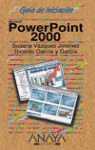 POWERPOINT 2000 GUIA DE INICIACION | 9788441509108 | VAZQUEZ JIMENEZ, SUSANA