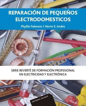 REPARACION DE PEQUEÑOS ELECTRODOMESTICOS | 9788429160741 | PALMORE, PH. ; NEVIN, E.