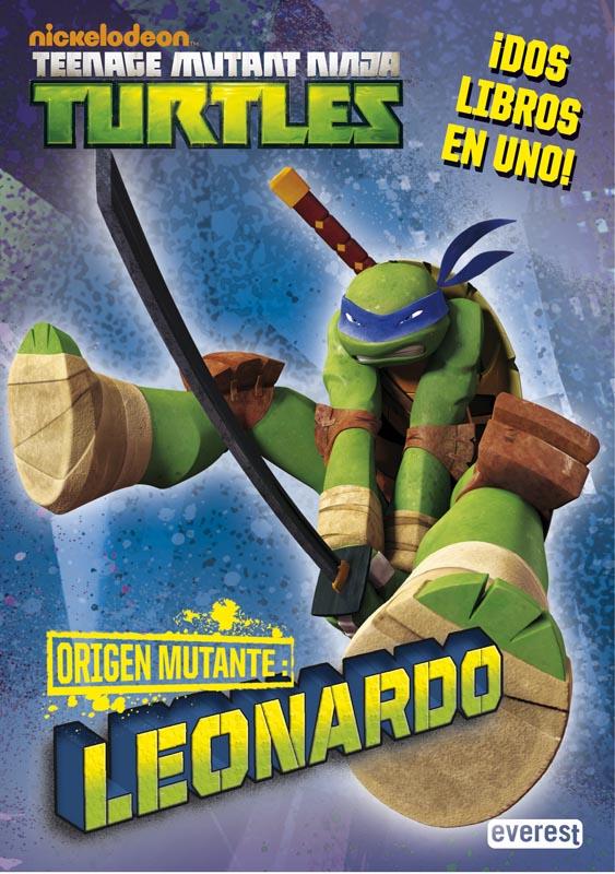 TORTUGAS NINJA. ORIGEN MUTANTE. LEONARDO/DONATELLO | 9788444169675 | NICKELODEON