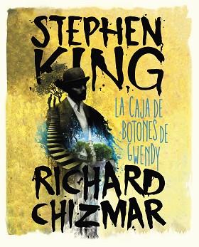 LA CAJA DE BOTONES DE GWENDY | 9788491292418 | KING, STEPHEN / RICHARD, CHIZMAR