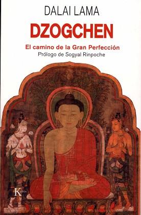 DZOGCHEN CAMINO DE LA GRAN PERFECCION | 9788472455634 | LAMA DALAI