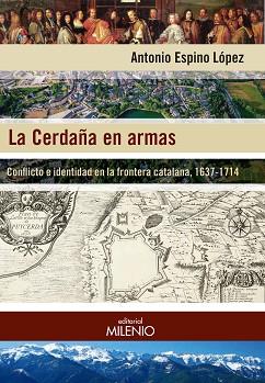 CERDAÑA EN ARMAS | 9788497437806 | ESPINO LÓPEZ, ANTONIO