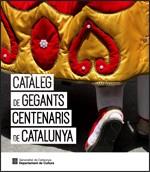 CATÀLEG DE GEGANTS CENTENARIS DE CATALUNYA | 9788439393832 | ARDÈVOL I JULIÀ, LLUÍS