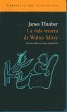 VIDA SECRETA DE WALTER MITTY | 9788496136755 | JAMES THURBER