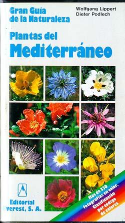 PLANTAS DEL MEDITERRANEO.GRAN GUIA DE LA NATURALEZ | 9788424126667 | LIPPERT, WOLFGANG ; PODLECH, DIETER