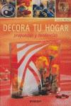 DECORA TU HOGAR ( PROPUESTAS Y TENDENCIAS ) | 9788424187903 | MORAS, INGRID