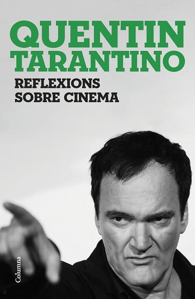 REFLEXIONS SOBRE CINEMA | 9788466430036 | TARANTINO, QUENTIN