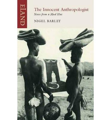 INNOCENT ANTHROPOLOGIST | 9781906011505 | BARLEY, NIGEL