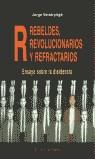 REBELDES REVOLUCIONARIOS Y REFRACTARIOS | 9788495776372 | VERSTRYNGE, JORGE