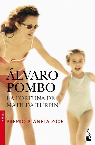 FORTUNA DE MATILDA TURPIN LA ( PLANETA 2006 ) | 9788408073222 | POMBO, ALVARO