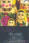 RUSO DE VIAJE INCLUY MAPA DE MOSCU | 9788483329702 | VV.AA.