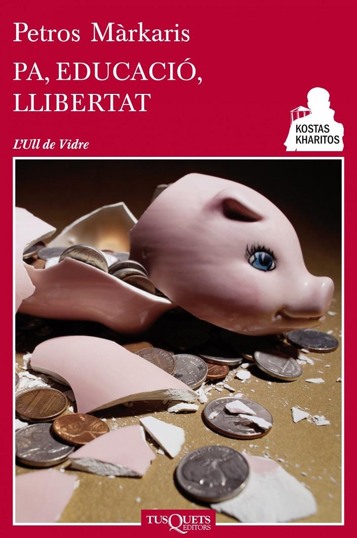 PA, EDUCACIÓ, LLIBERTAT | 9788483834947 | PETROS MÀRKARIS