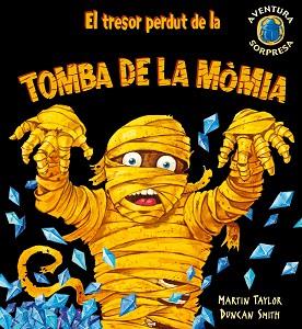 TRESOR PERDUT DE LA TOMBA DE LA MOMIA EL | 9788498253221 | TAYLOR, MARTIN / SMITH, DUNCAN