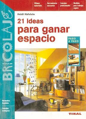 21 IDEAS PARA GANAR ESPACIO | 9788430596614 | HAFELEIN, HEIDI