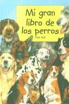 MI GRAN LIBRO DE LOS PERROS | 9788495376398 | ROB, THEA