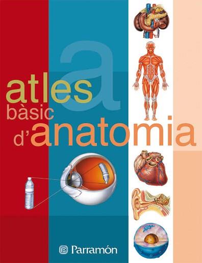 ATLES D'ANATOMIA (R) ATLES TEMATICS | 9788434223134 | PARRAMON